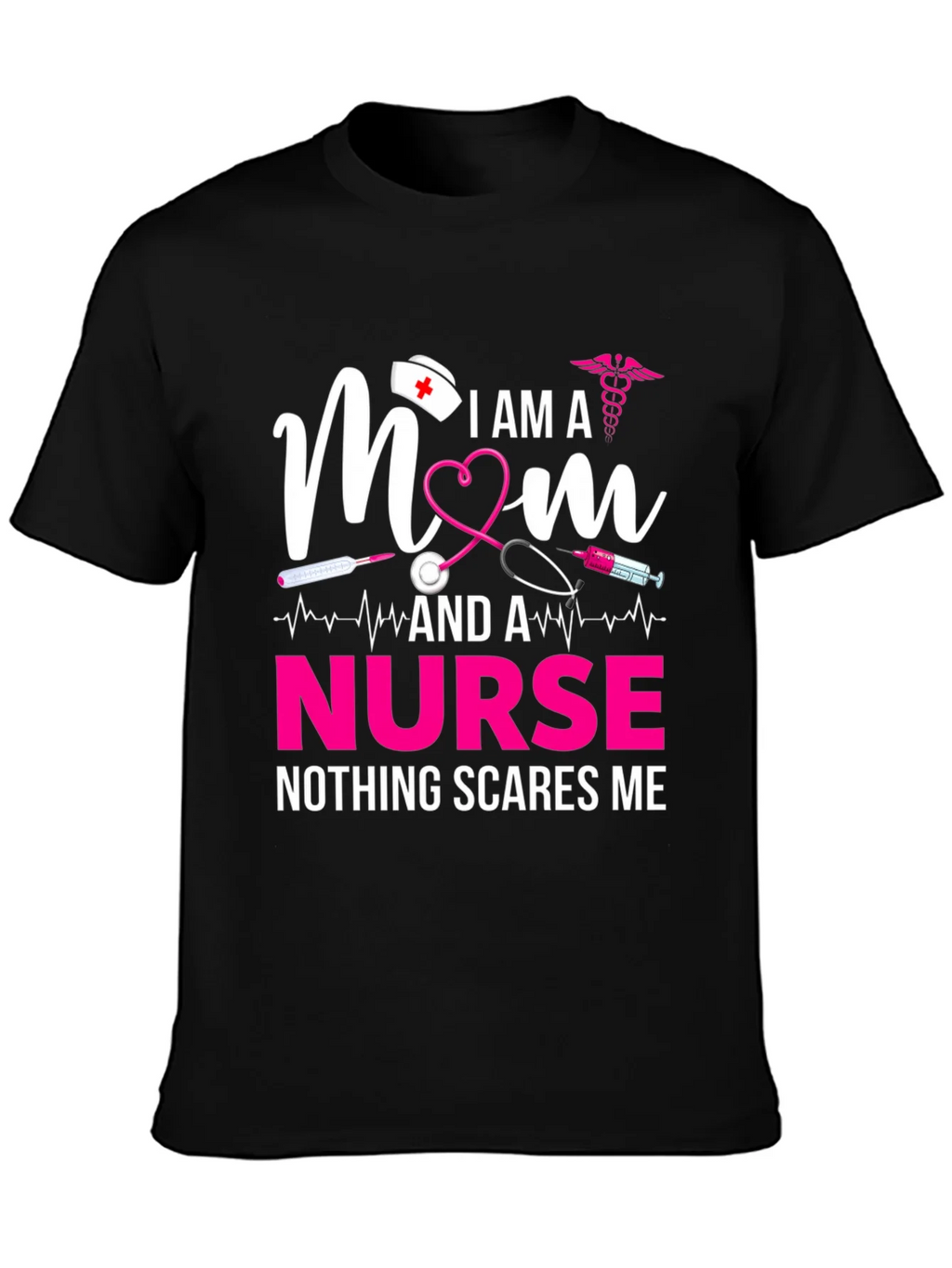 I am a Mom and a Nurse T-Shirt product image 3