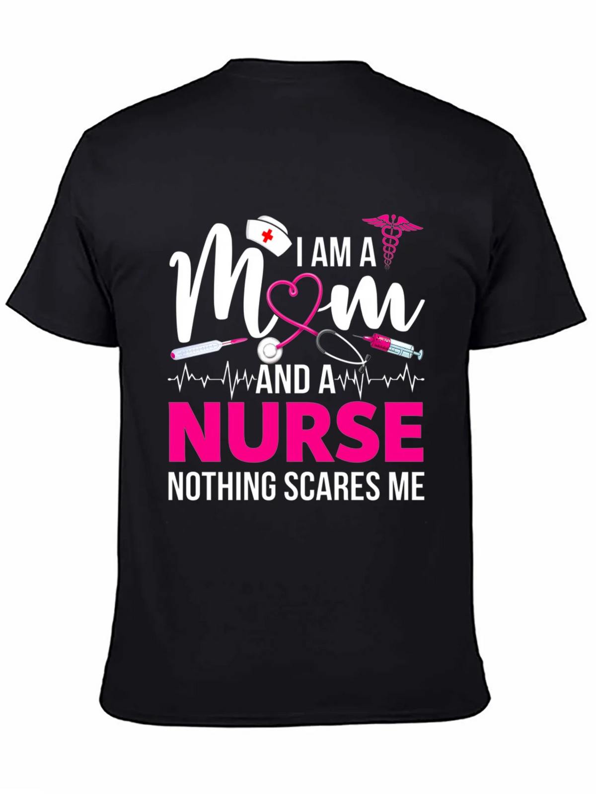 I am a Mom and a Nurse T-Shirt product image 4