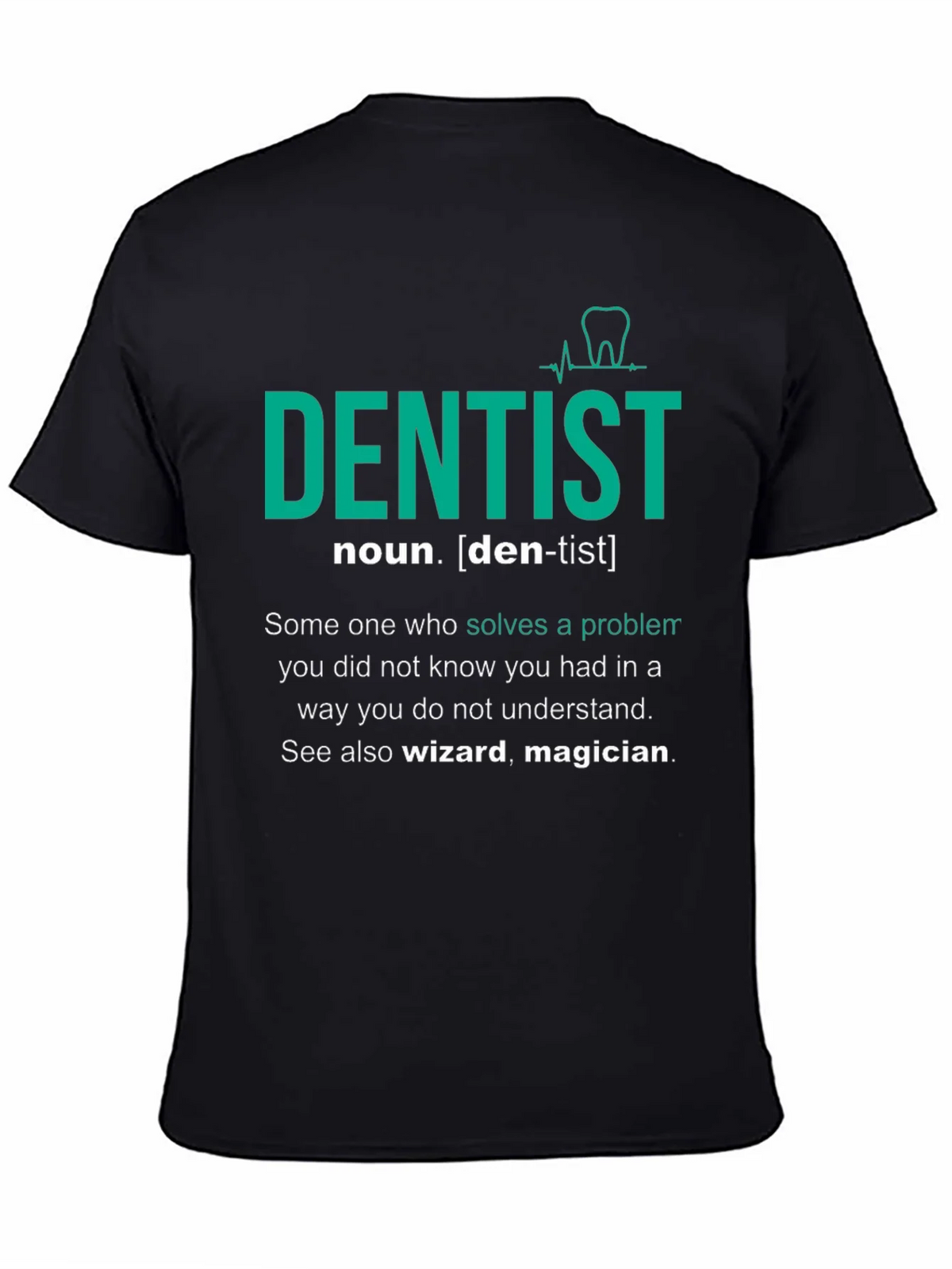 Dentist Definition T-Shirt - Gift for Dental Professionals product image 4