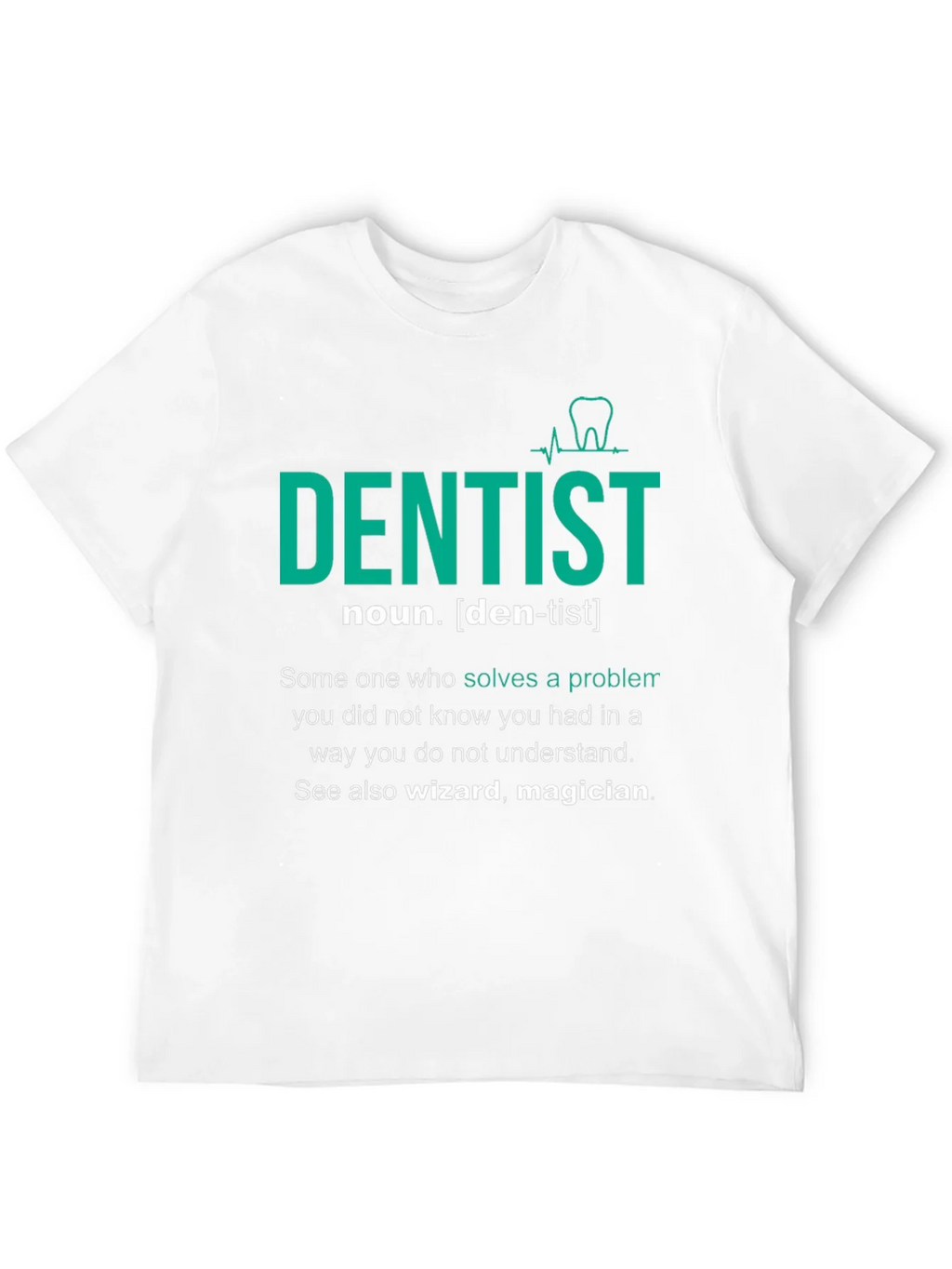 Dentist Definition T-Shirt - Gift for Dental Professionals product image 11