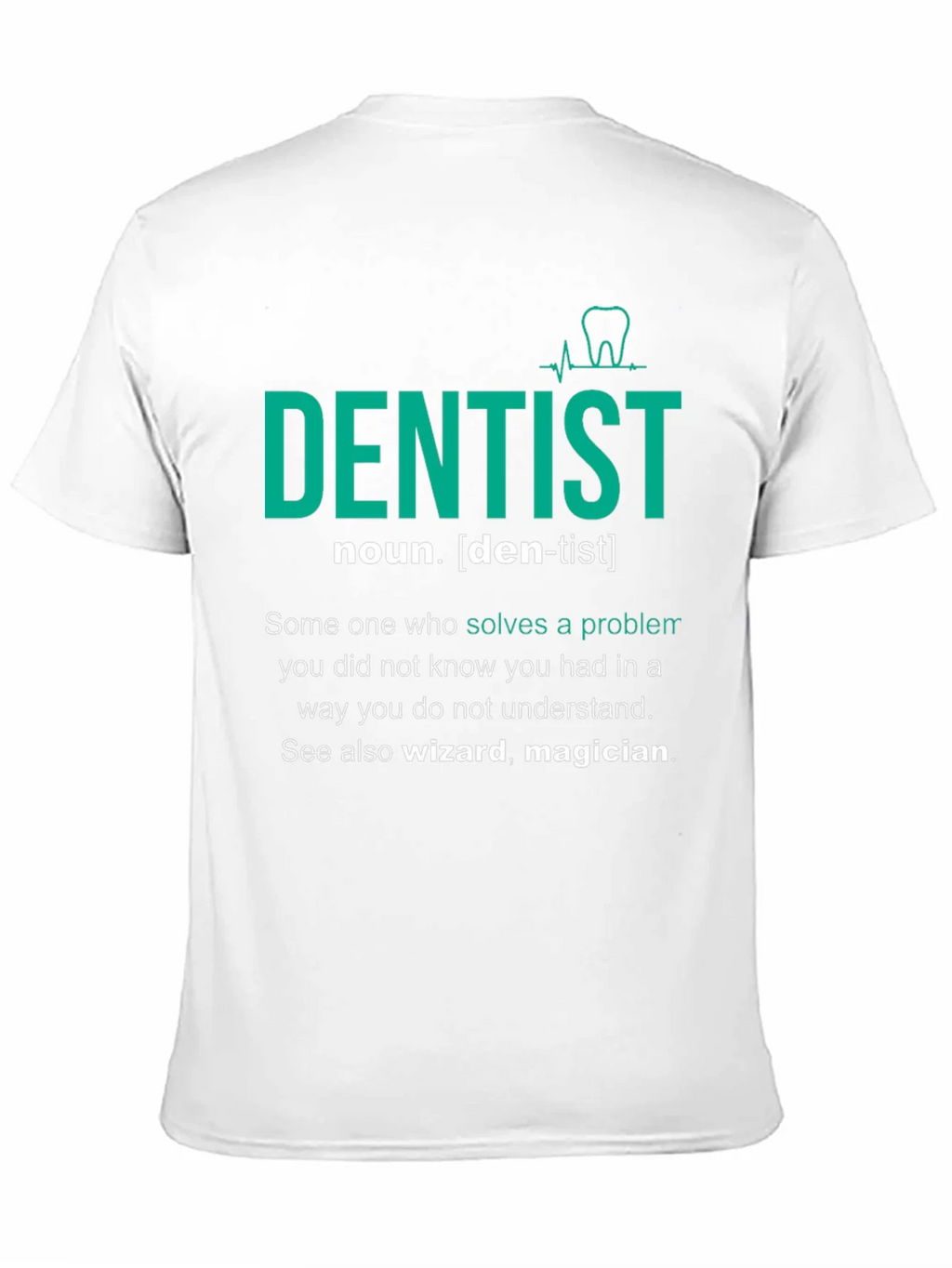 Dentist Definition T-Shirt - Gift for Dental Professionals product image 10