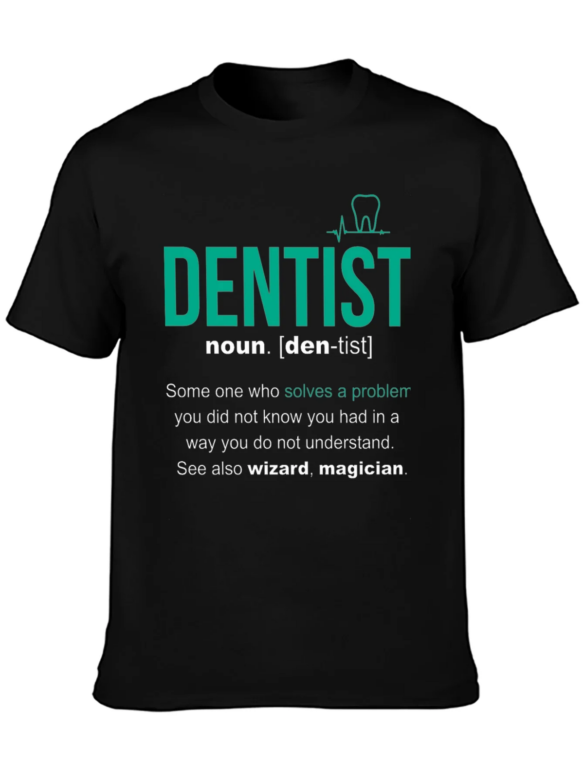 Dentist Definition T-Shirt - Gift for Dental Professionals product image 3