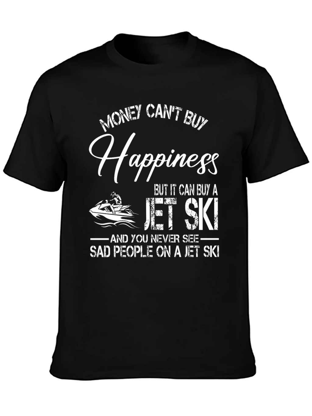 Money Cant Buy Happiness Jet Ski T-Shirt product image 3