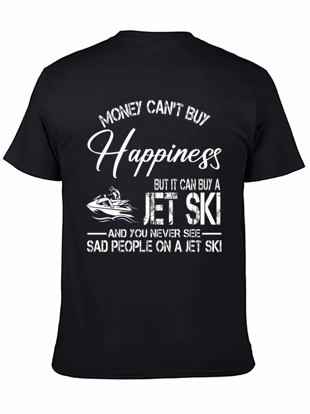 Money Cant Buy Happiness Jet Ski T-Shirt product image 4