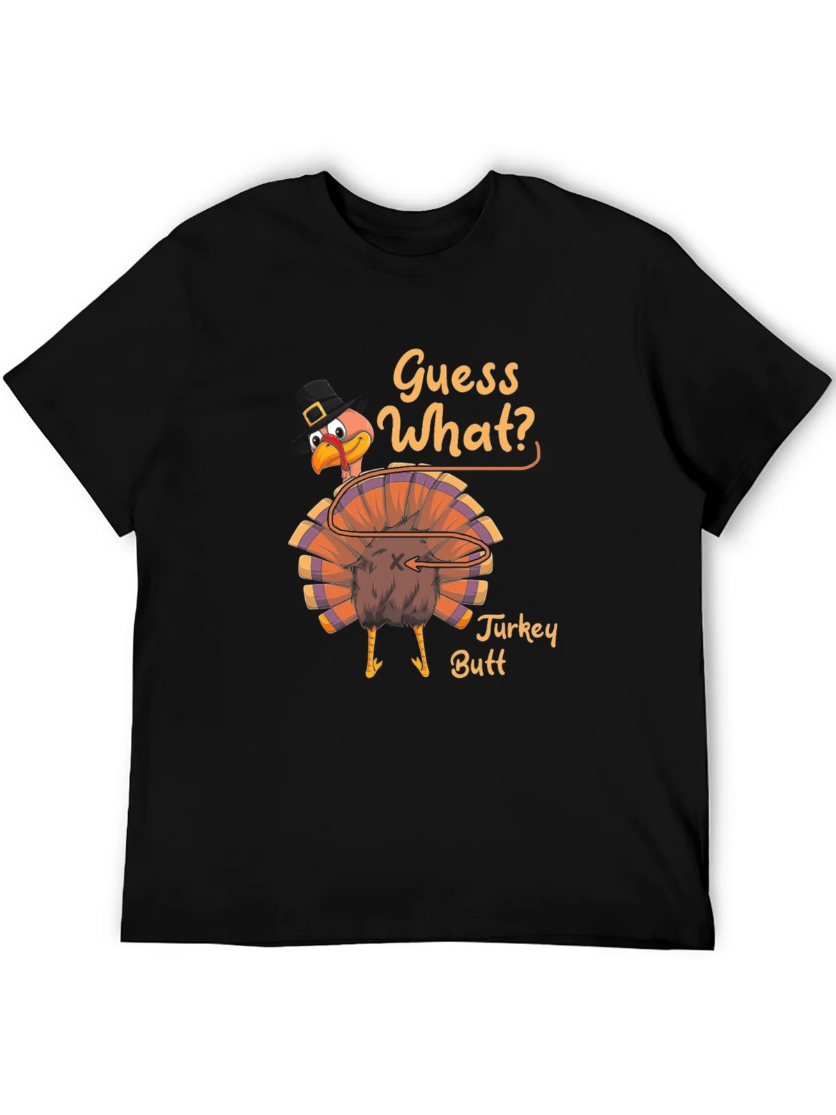 Guess What? Turkey Butt Thanksgiving Graphic T-Shirt product image 5