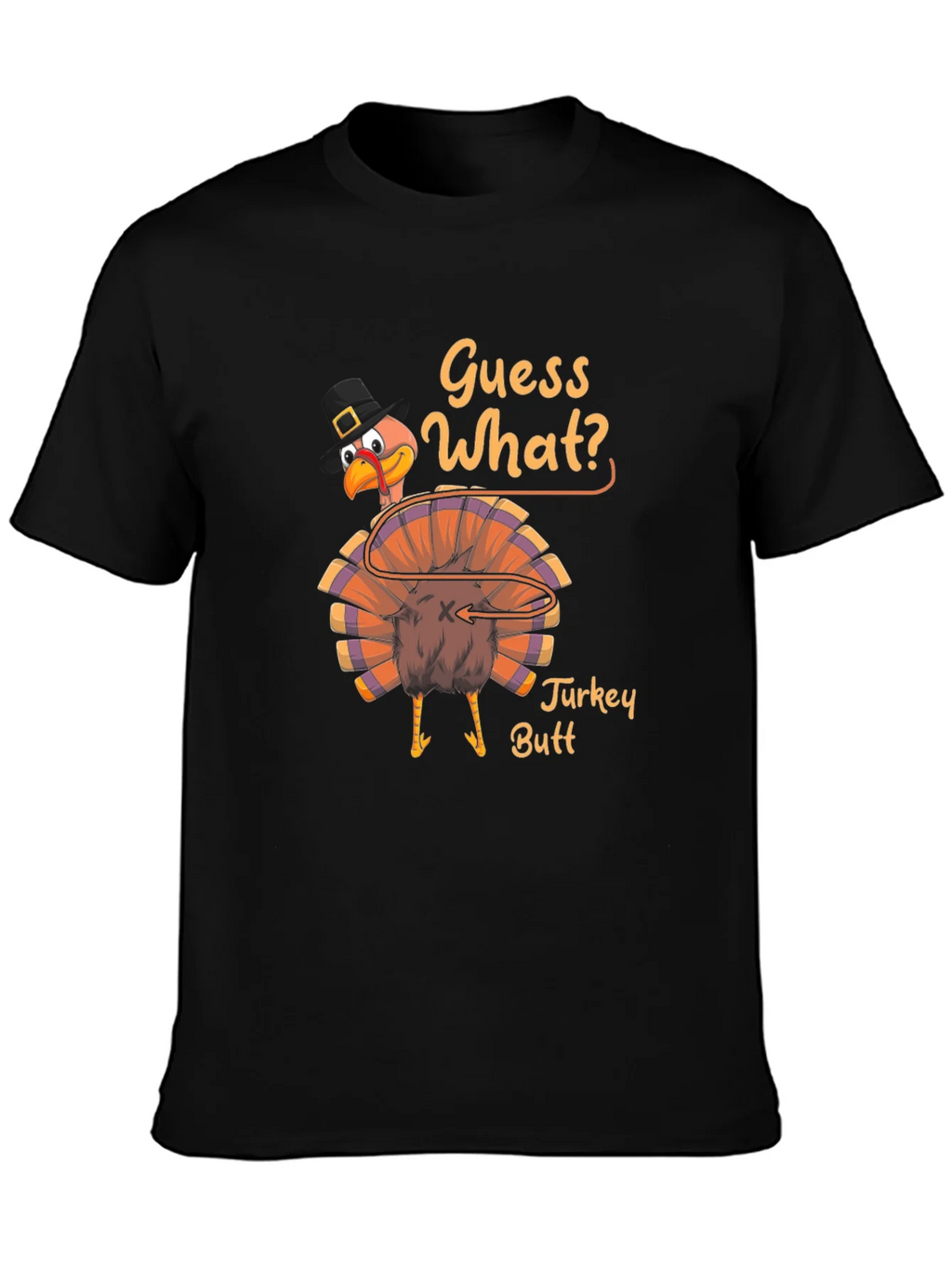 Guess What? Turkey Butt Thanksgiving Graphic T-Shirt product image 3