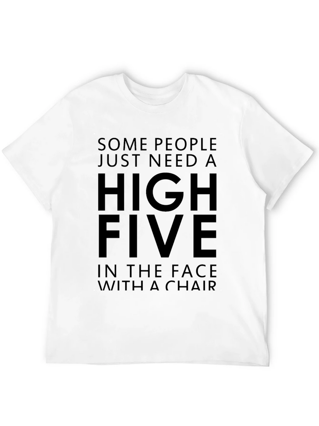 High Five In The Face With A Chair Funny T-Shirt product image 11