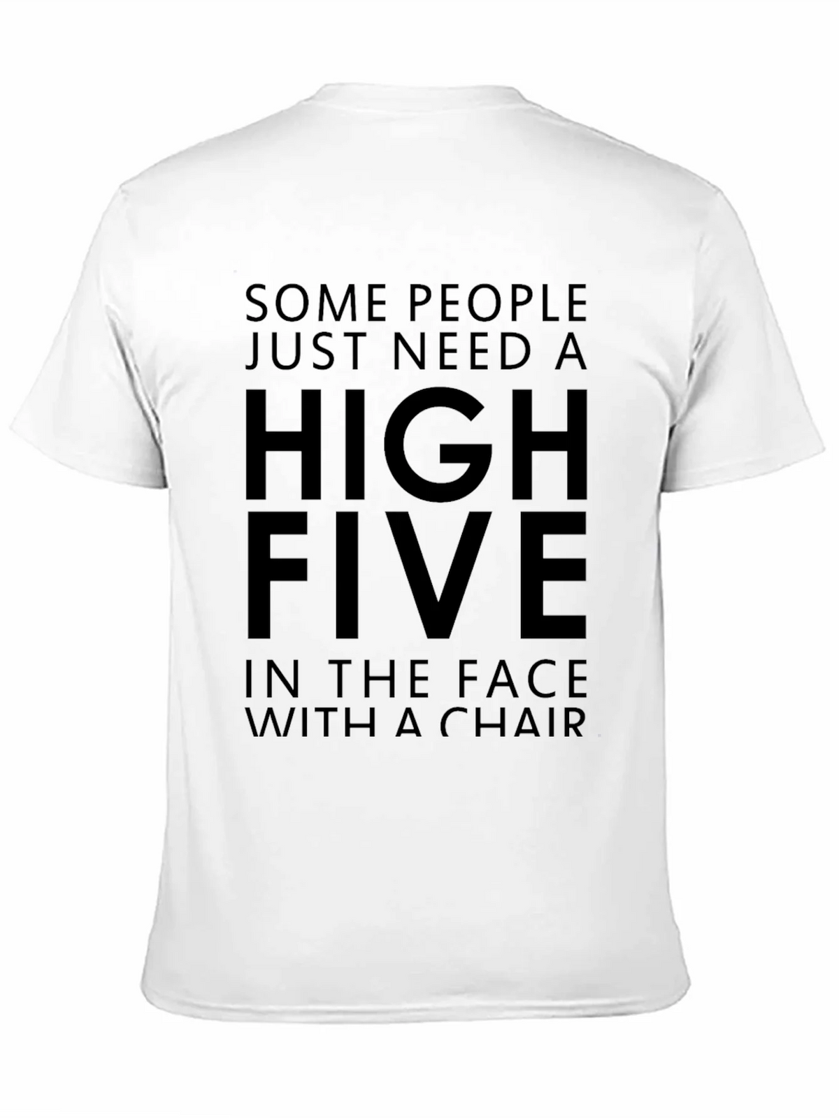 High Five In The Face With A Chair Funny T-Shirt product image 10