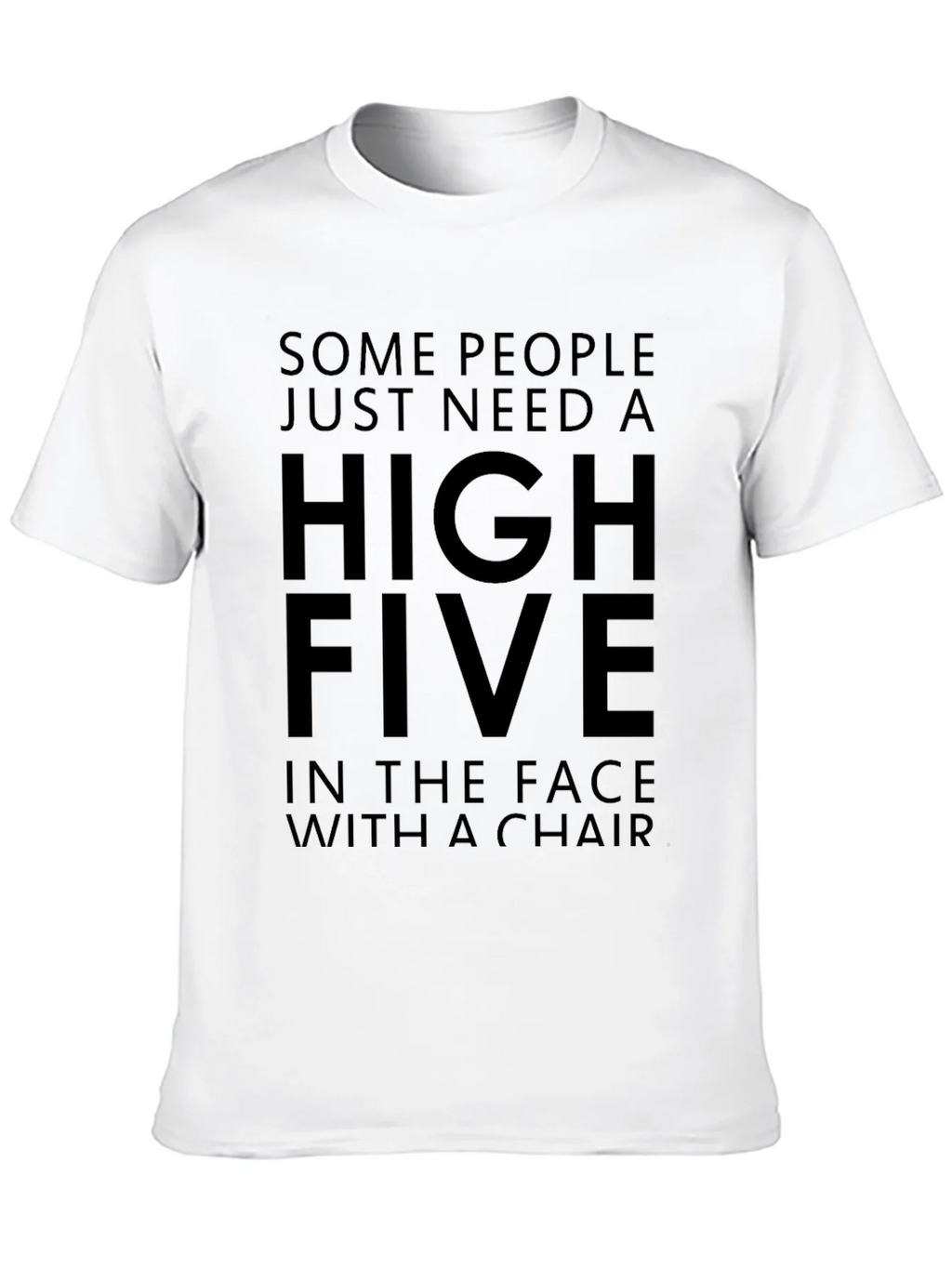 High Five In The Face With A Chair Funny T-Shirt product image 9