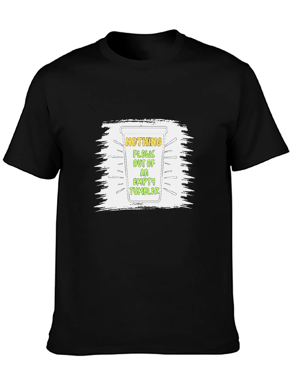Nothing Flows Empty Tumbler Graphic T-Shirt product image 3