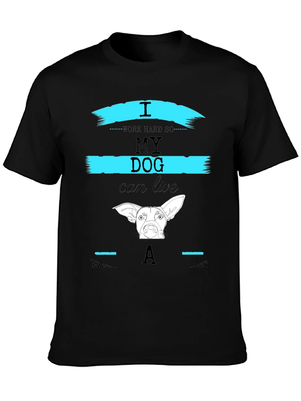 I Work Hard So My Dog Can Live Like A Star T-Shirt product image 3