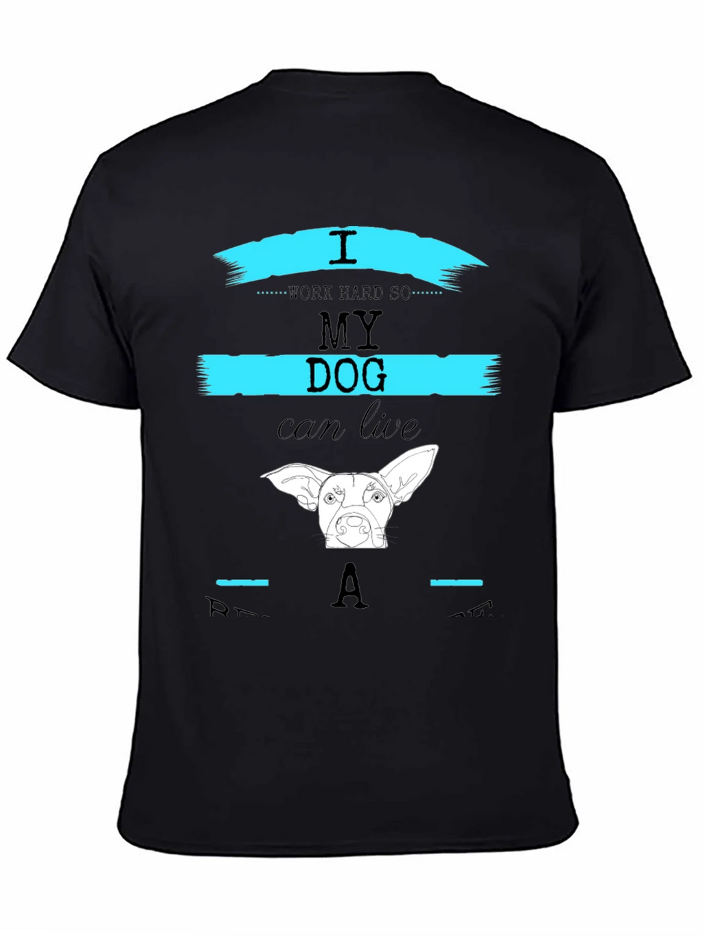 I Work Hard So My Dog Can Live Like A Star T-Shirt product image 4