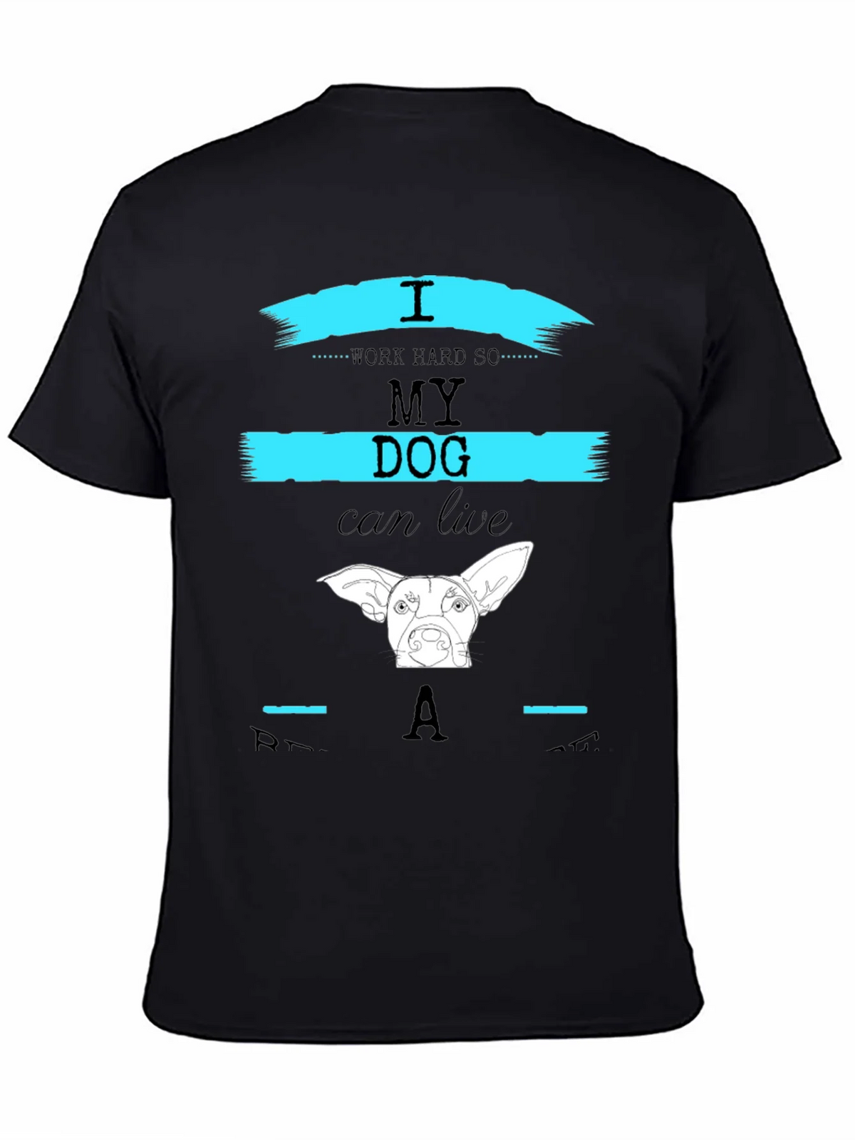 I Work Hard So My Dog Can Live Like A Star T-Shirt product image 4