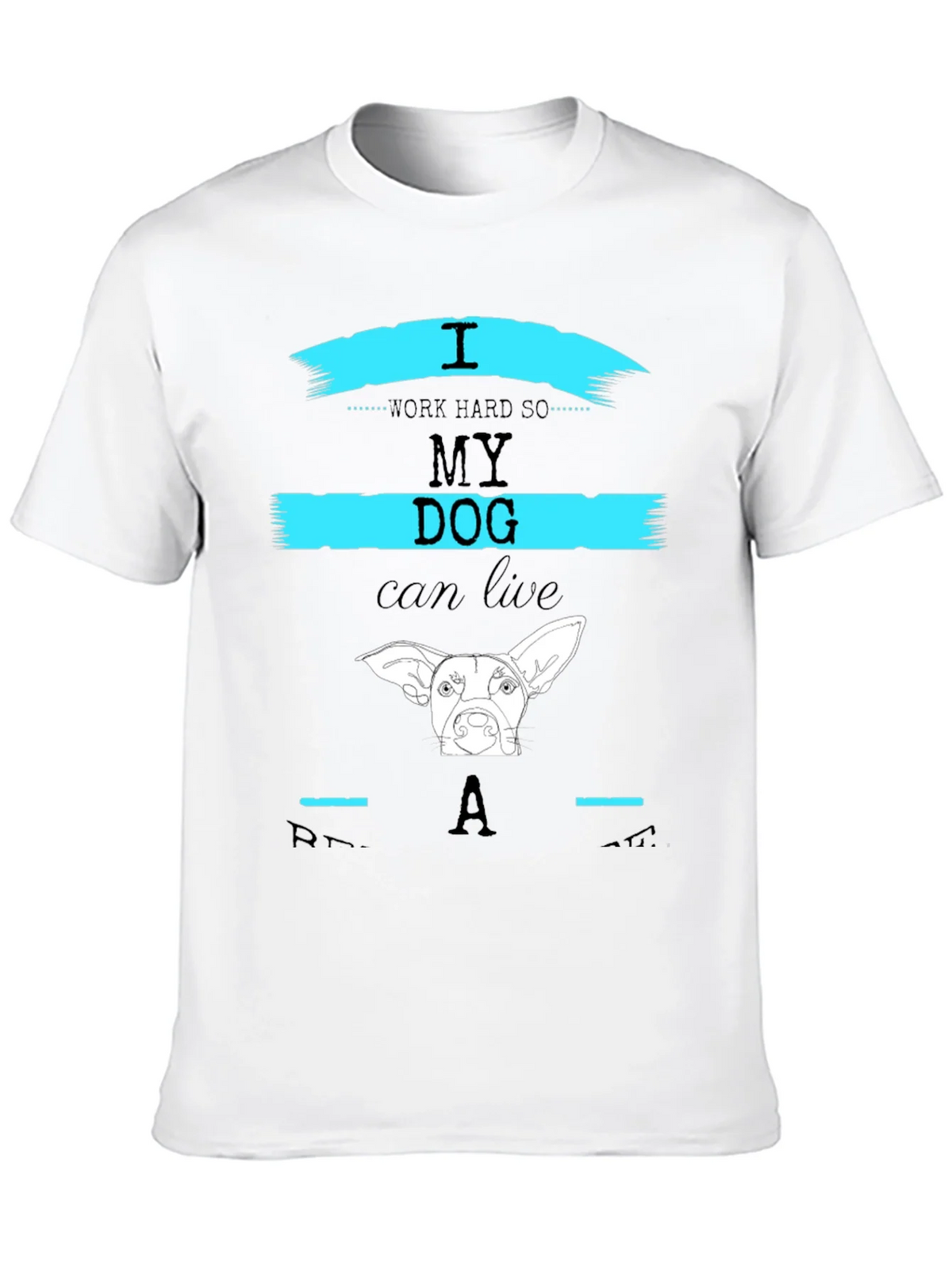 I Work Hard So My Dog Can Live Like A Star T-Shirt product image 9