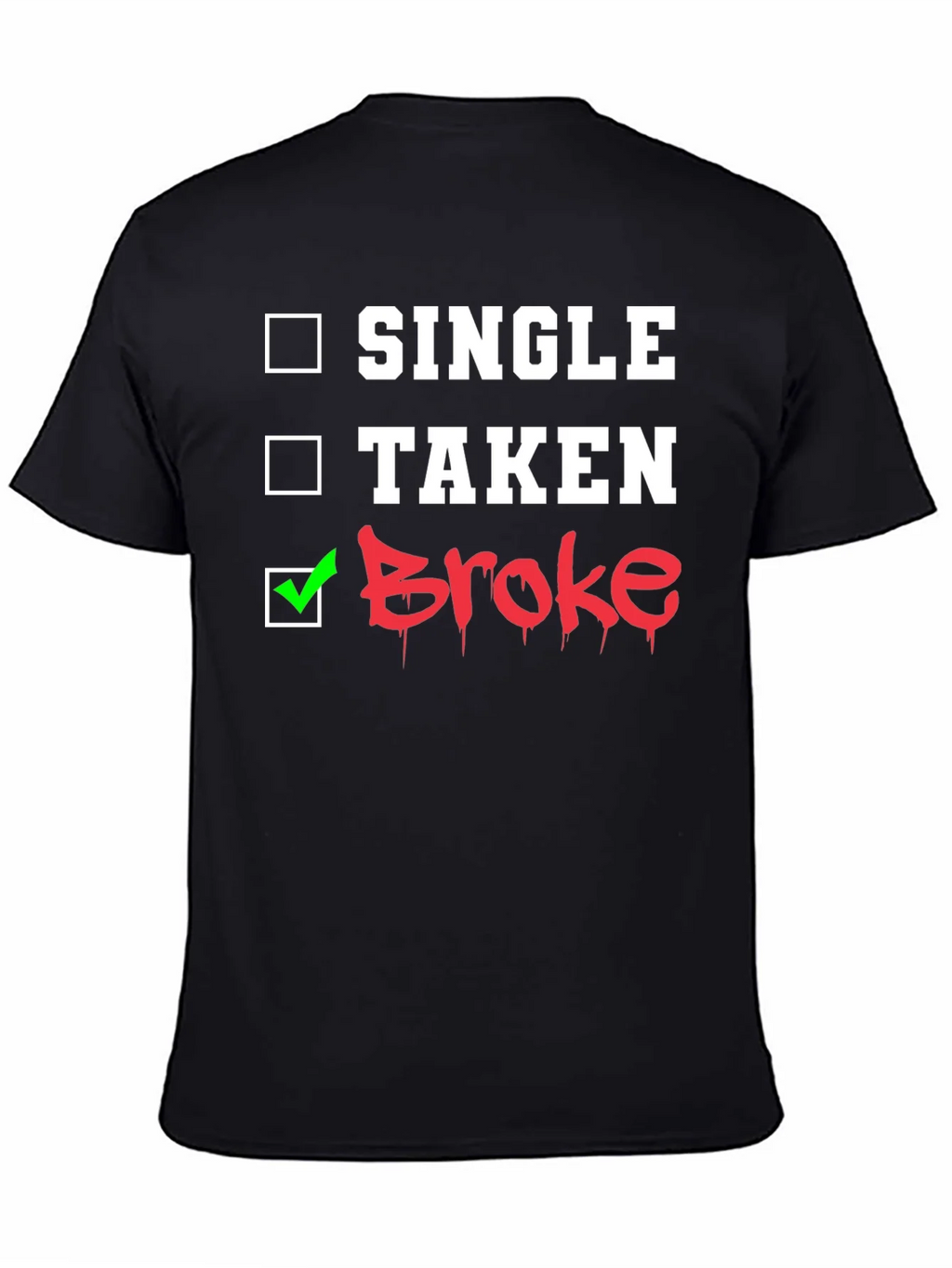 Single Taken Broke Graphic T-Shirt product image 4