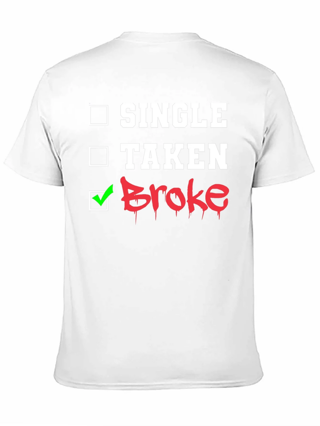 Single Taken Broke Graphic T-Shirt product image 10