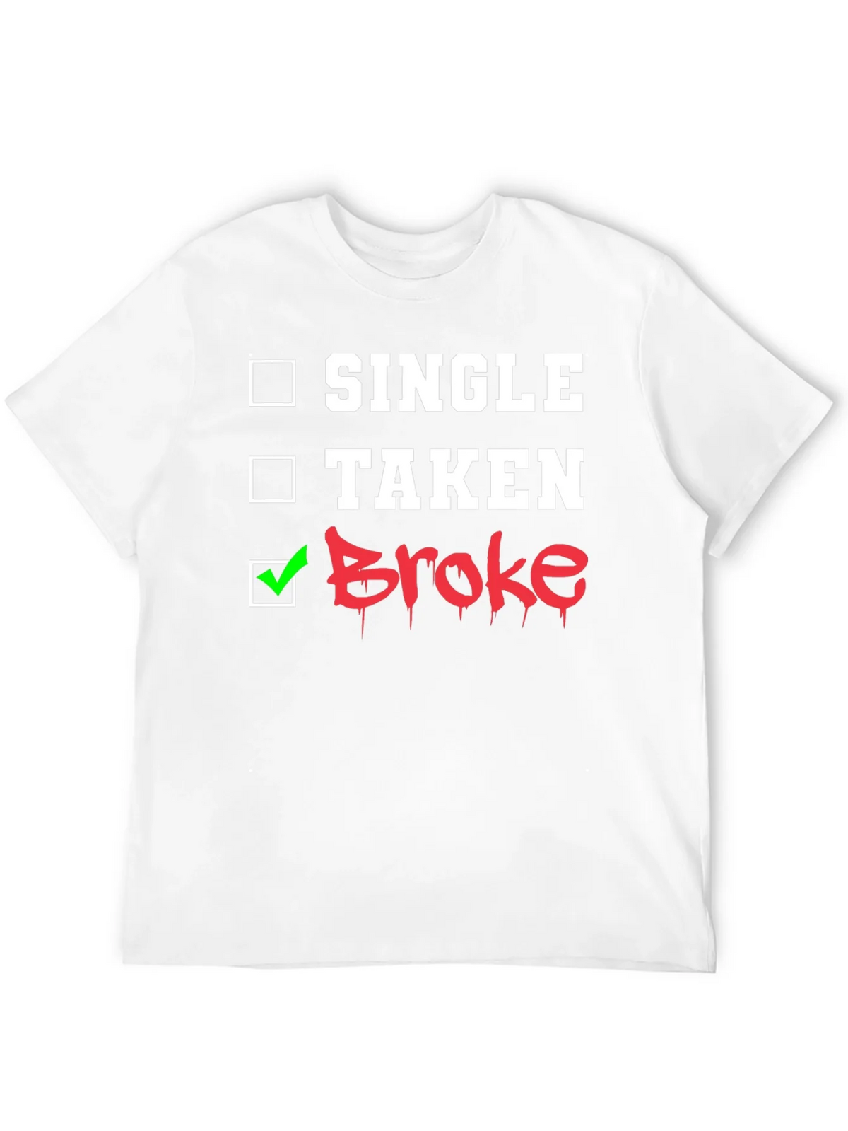 Single Taken Broke Graphic T-Shirt product image 11