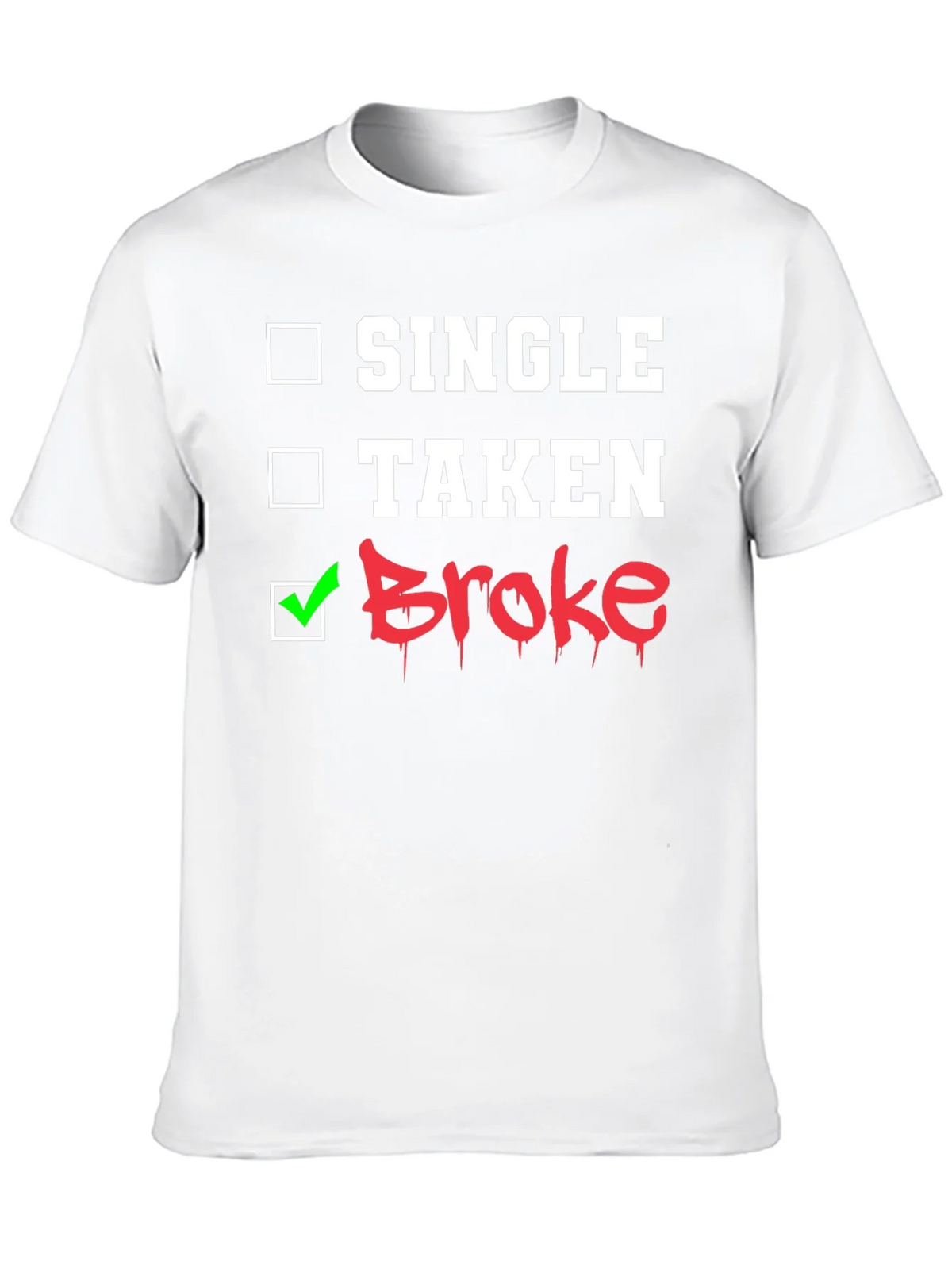 Single Taken Broke Graphic T-Shirt product image 9