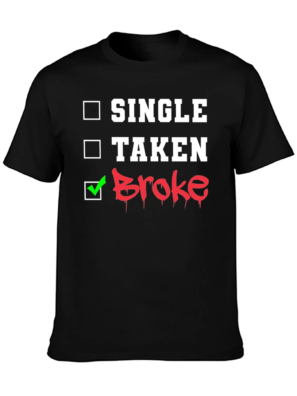 Single Taken Broke Graphic T-Shirt product image 3