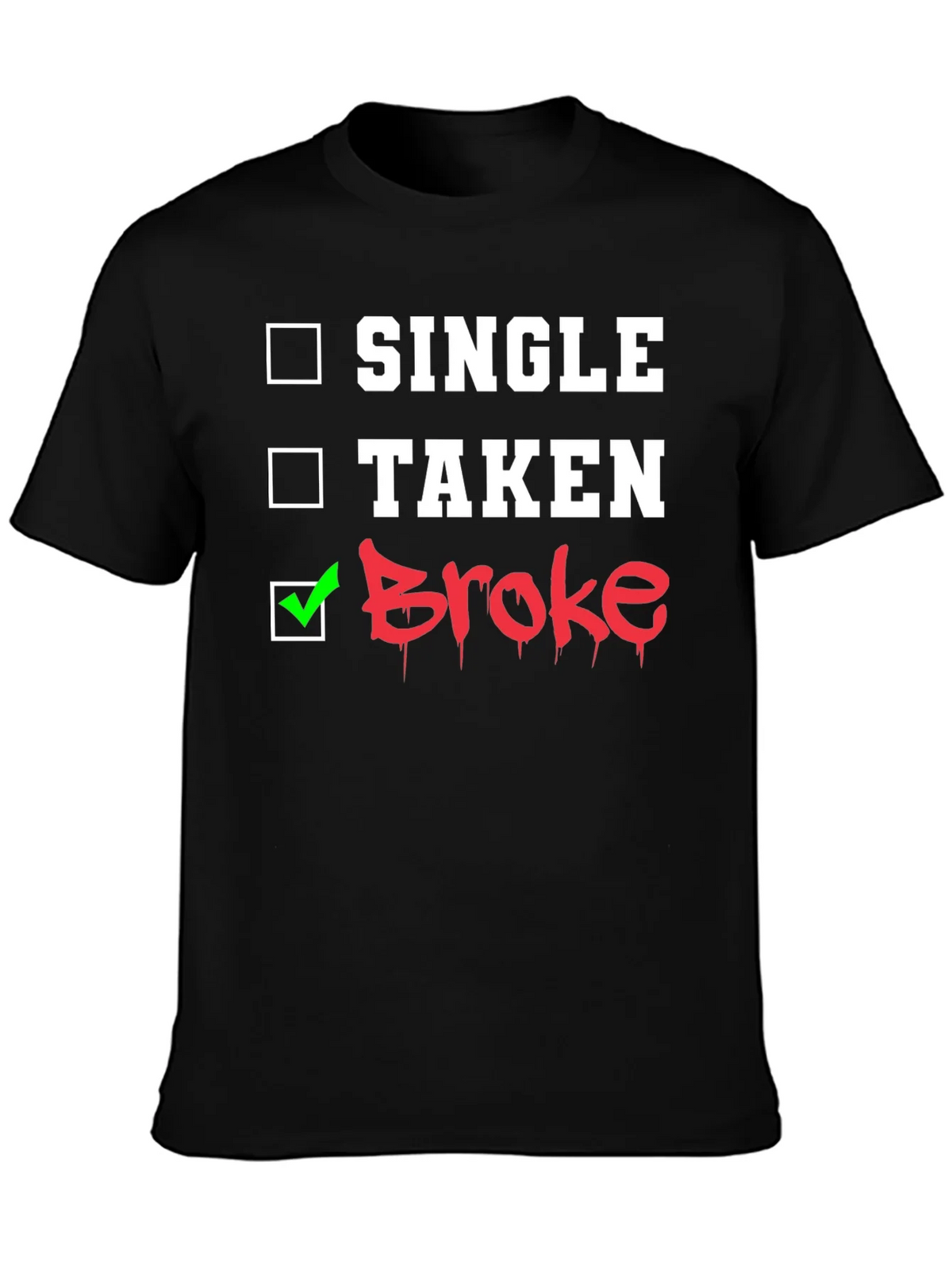 Single Taken Broke Graphic T-Shirt product image 3