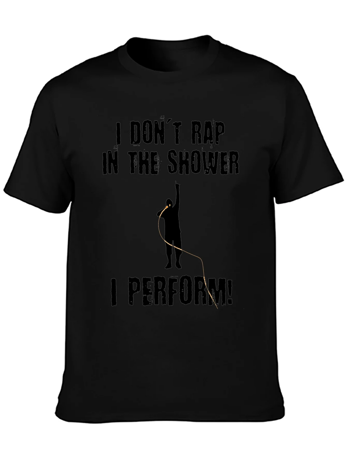 I Dont Rap I Perform Black T-Shirt product image 3