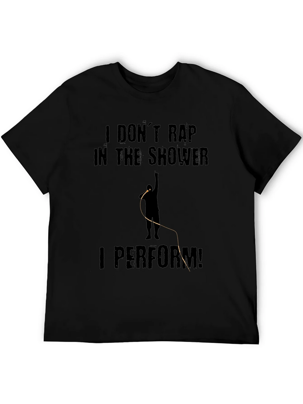 I Dont Rap I Perform Black T-Shirt product image 5