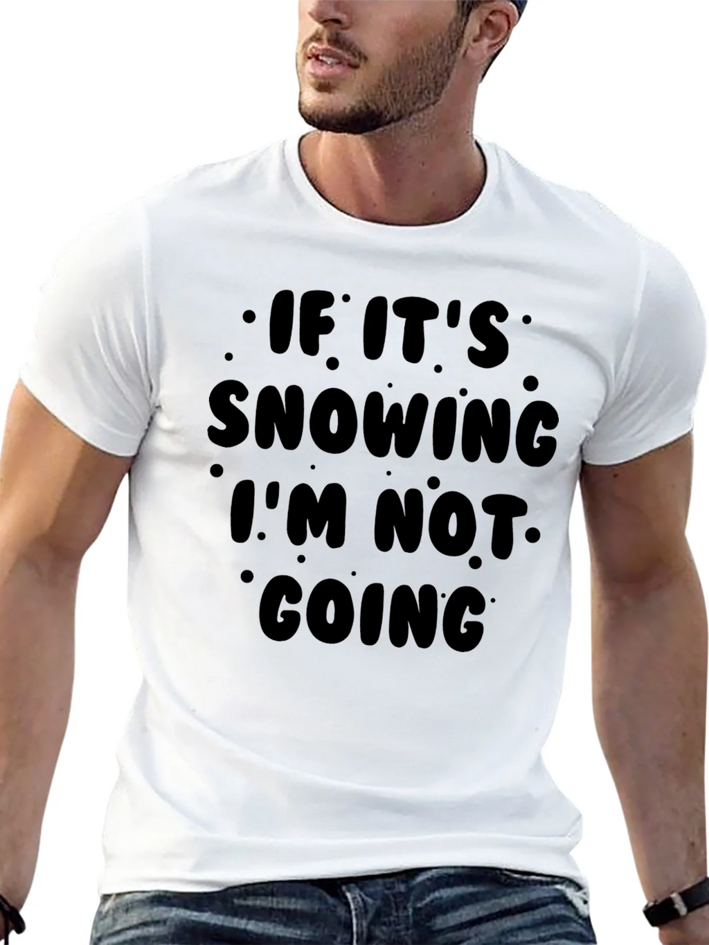 Funny Snow Day Graphic T-Shirt - Im Not Going! product image 12