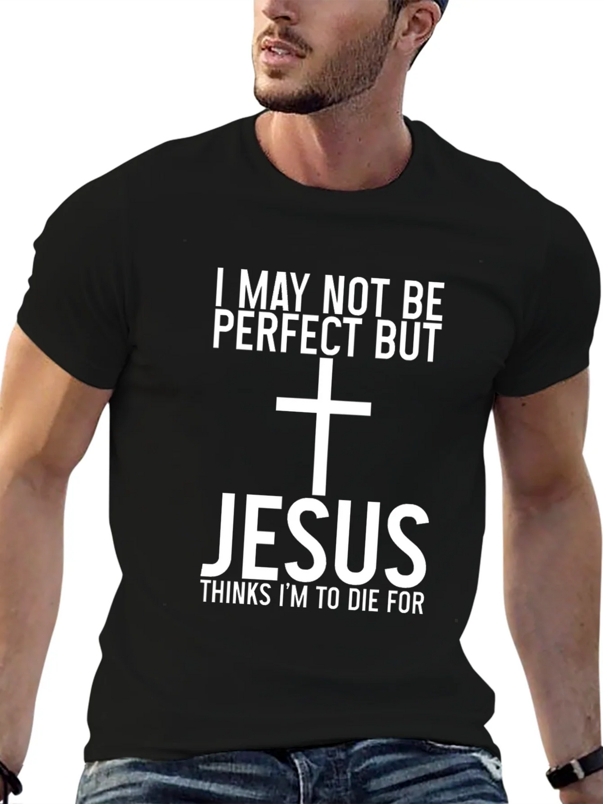 Jesus Thinks Im To Die For Graphic Tee product image 6