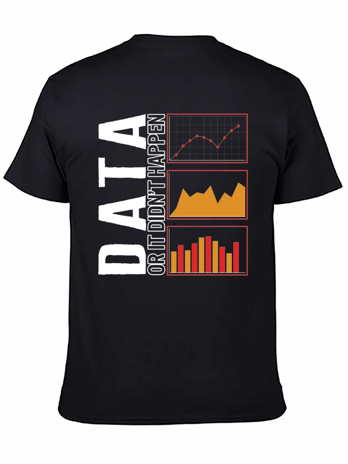Data or It Didnt Happen Black T-Shirt product image 4