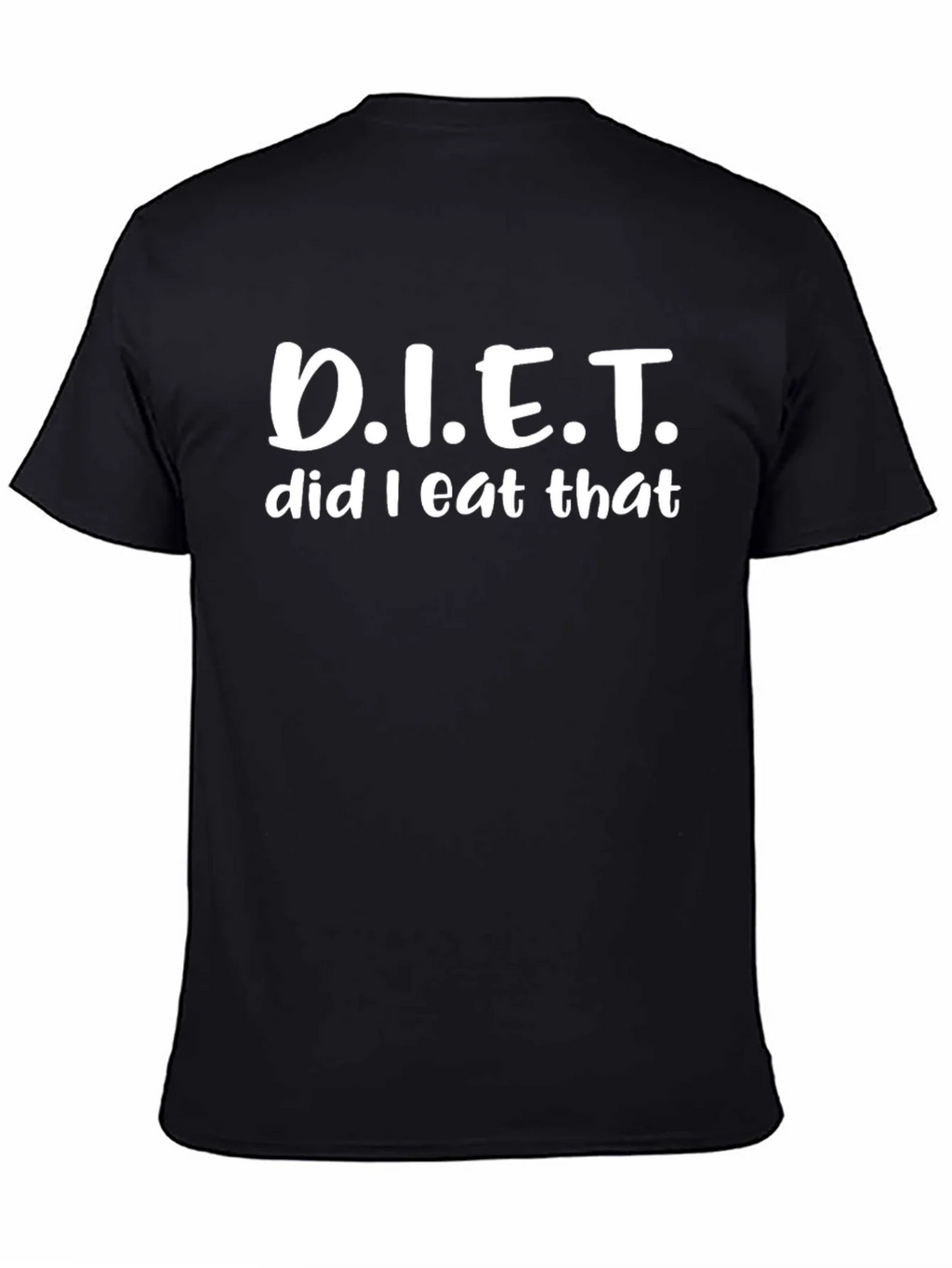 Diet Did I Eat That Funny T-Shirt product image 4