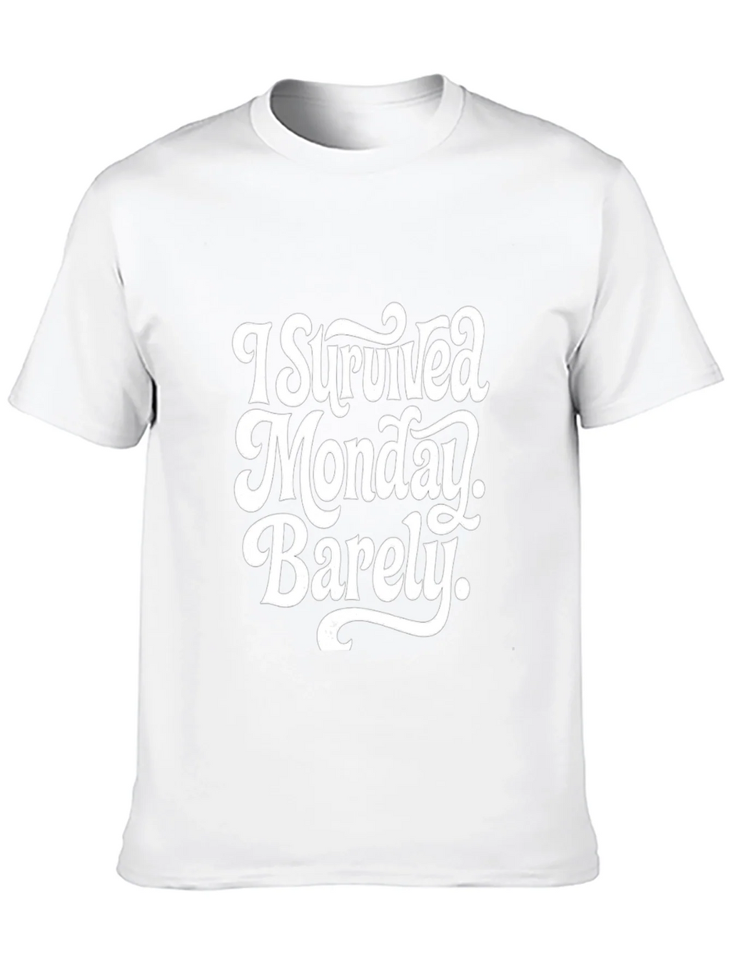 I Survived Monday Barely T-Shirt product image 9