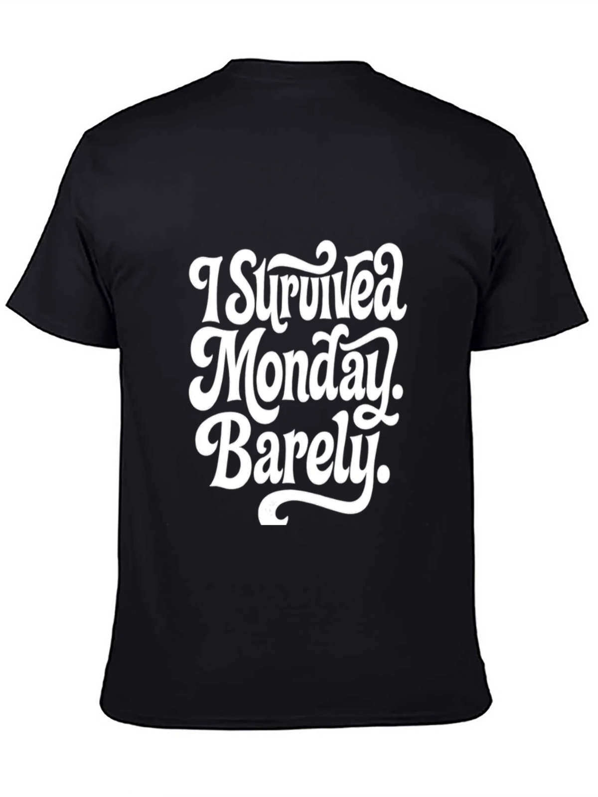 I Survived Monday Barely T-Shirt product image 4