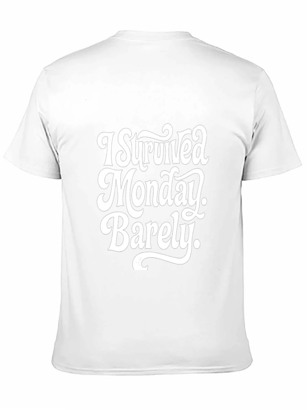 I Survived Monday Barely T-Shirt product image 10