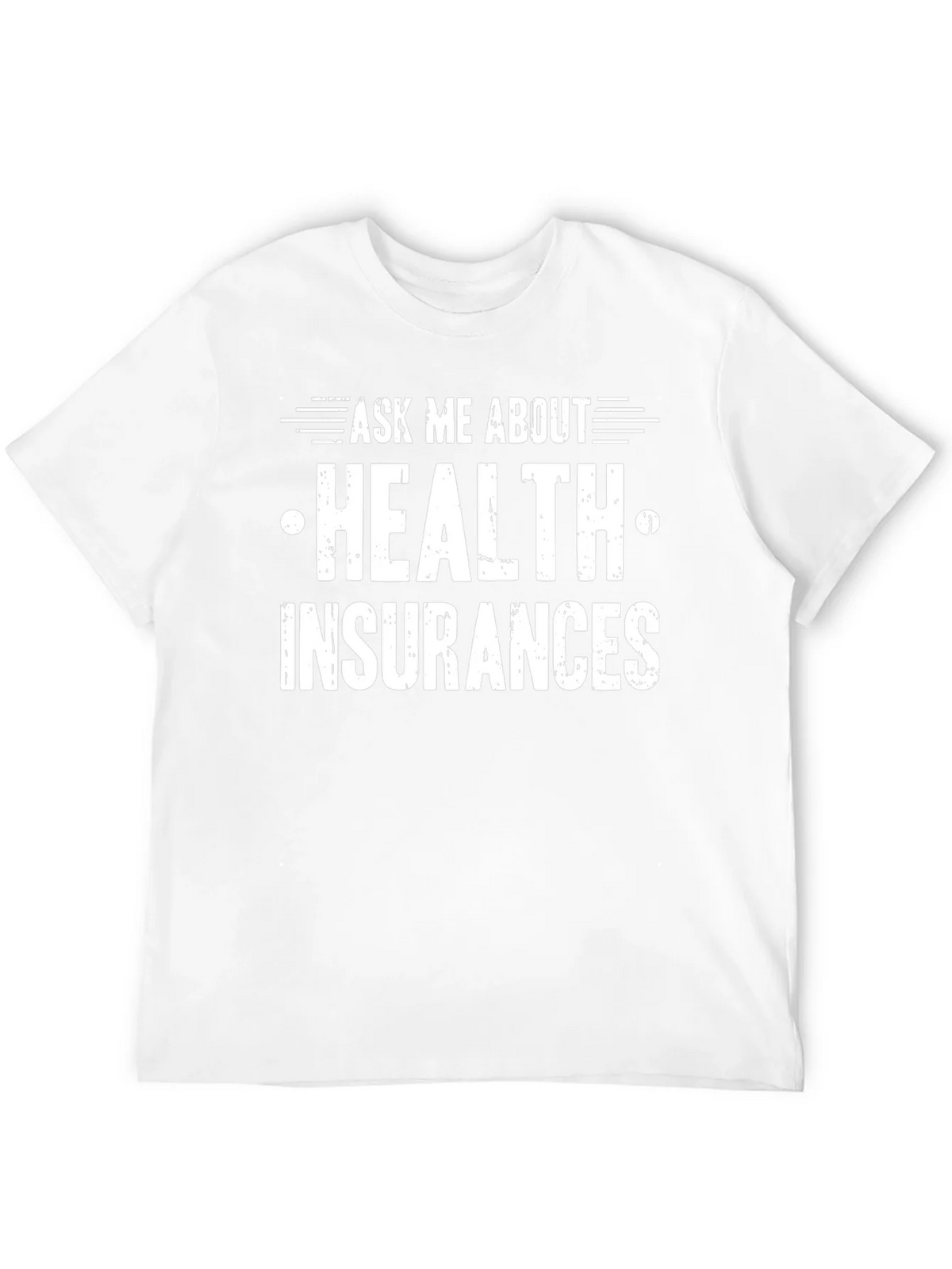 Ask Me About Health Insurance T-Shirt product image 11