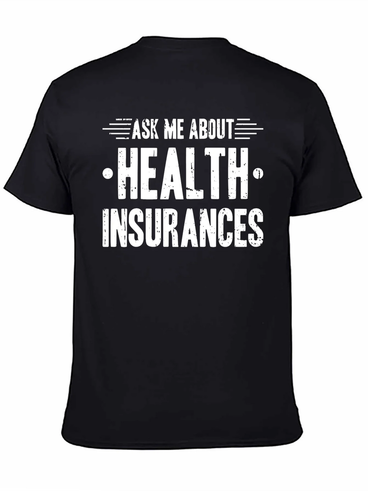 Ask Me About Health Insurance T-Shirt product image 4