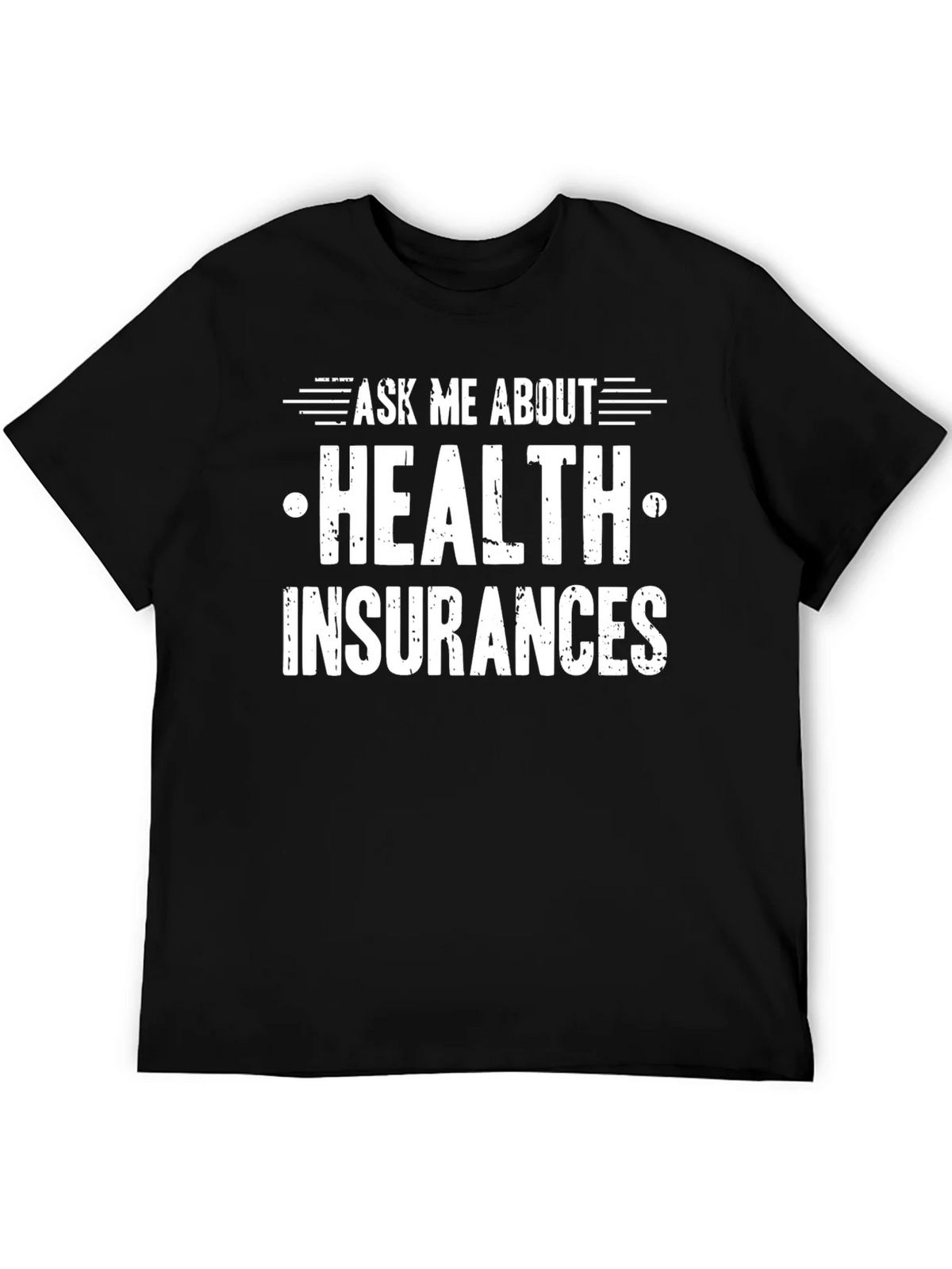 Ask Me About Health Insurance T-Shirt product image 5