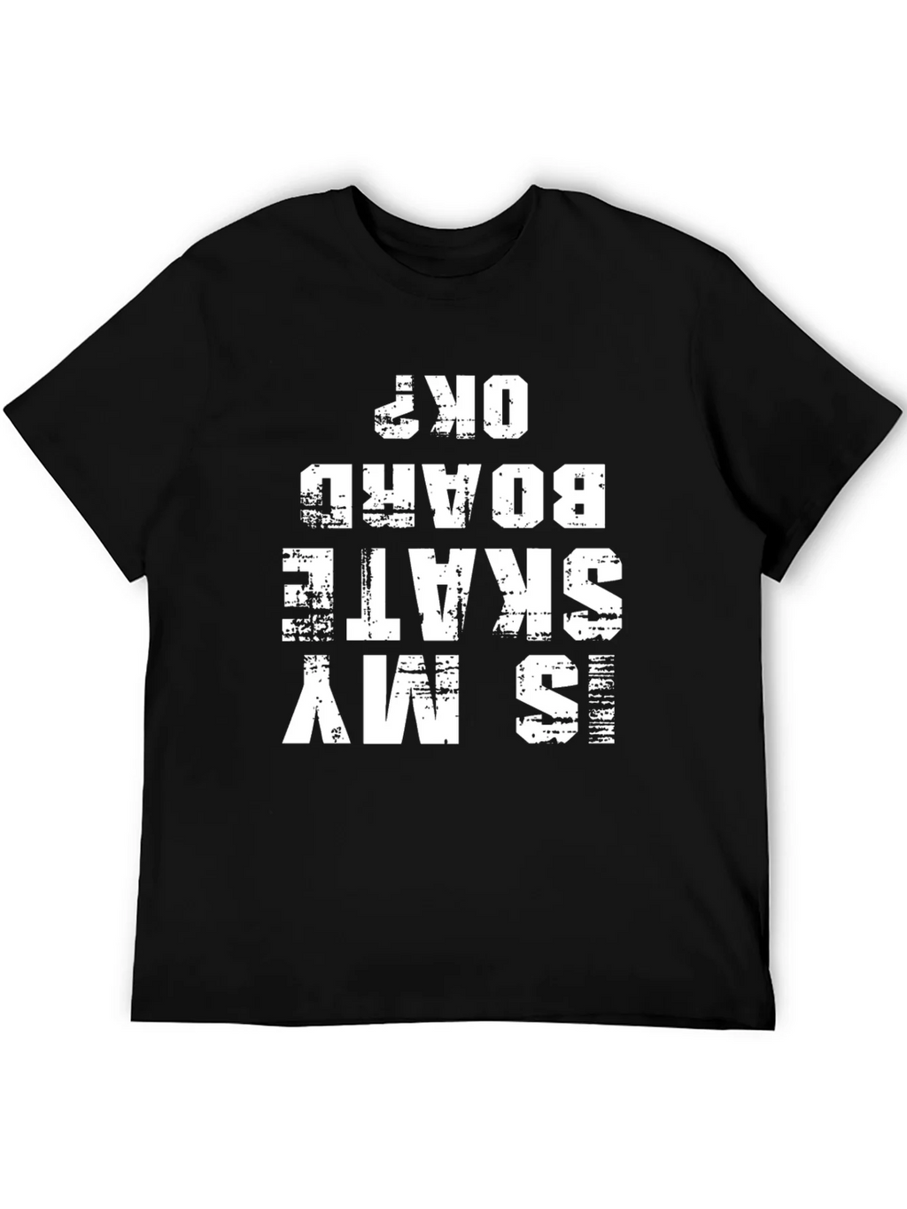 Is My Skateboard OK? Graphic Tee product image 5