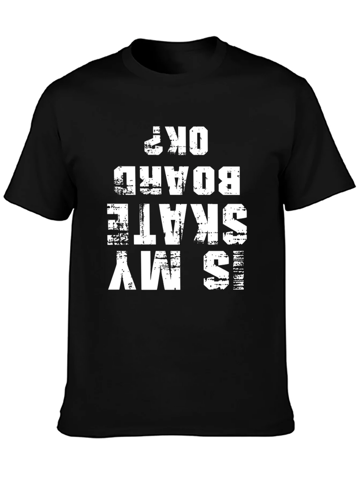 Is My Skateboard OK? Graphic Tee product image 3