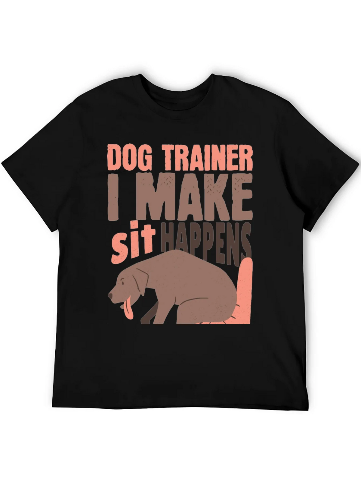 Dog Trainer T-Shirt - I Make Sit Happens product image 5