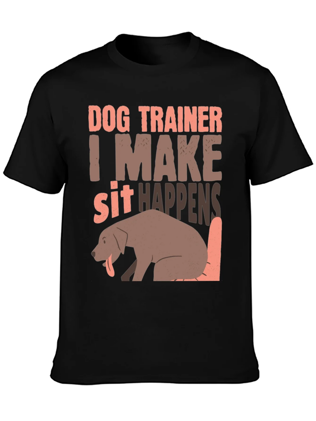 Dog Trainer T-Shirt - I Make Sit Happens product image 3