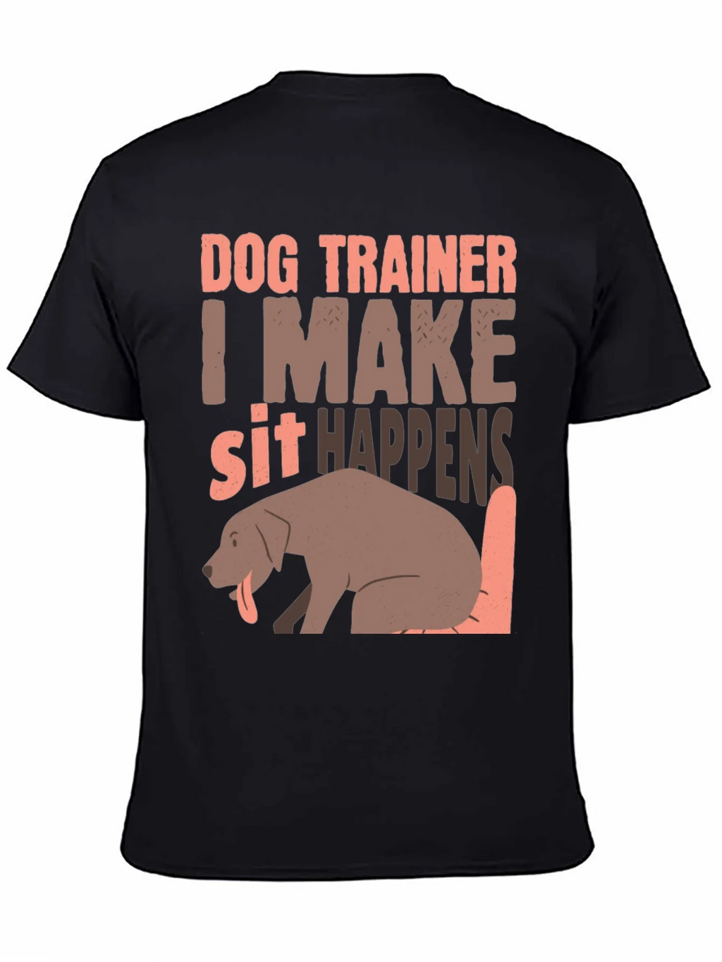 Dog Trainer T-Shirt - I Make Sit Happens product image 4