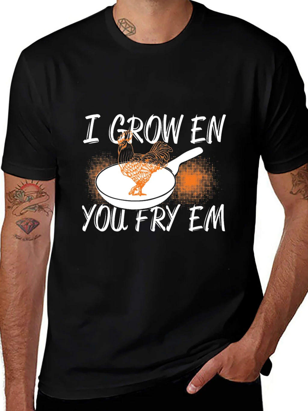 I Grow Em You Fry Em Chicken Graphic T-Shirt product image 1