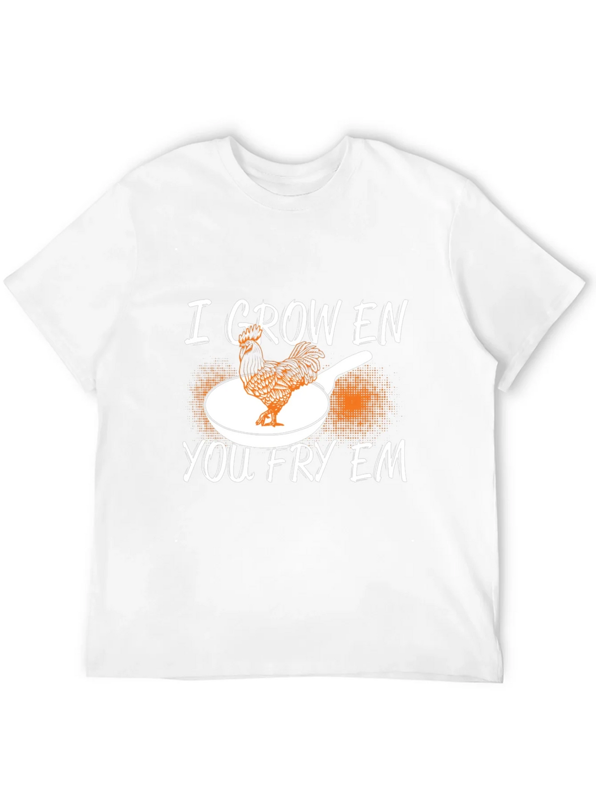 I Grow Em You Fry Em Chicken Graphic T-Shirt product image 11
