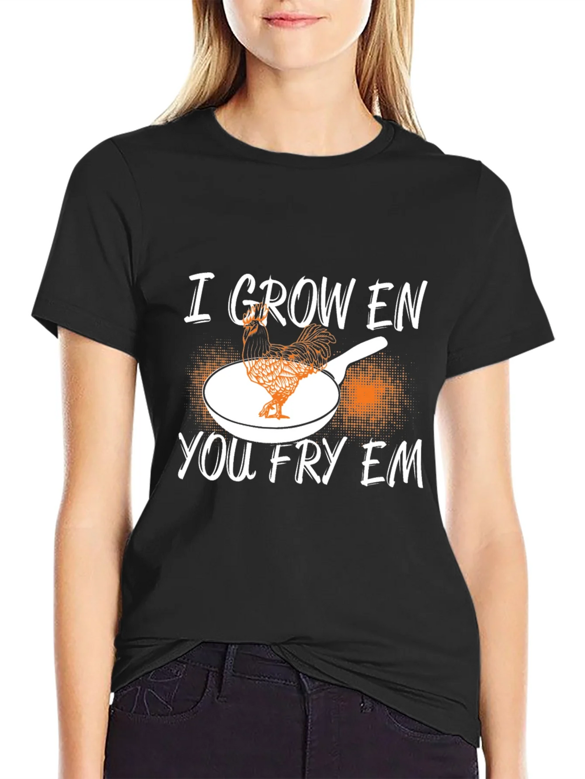 I Grow Em You Fry Em Chicken Graphic T-Shirt product image 2