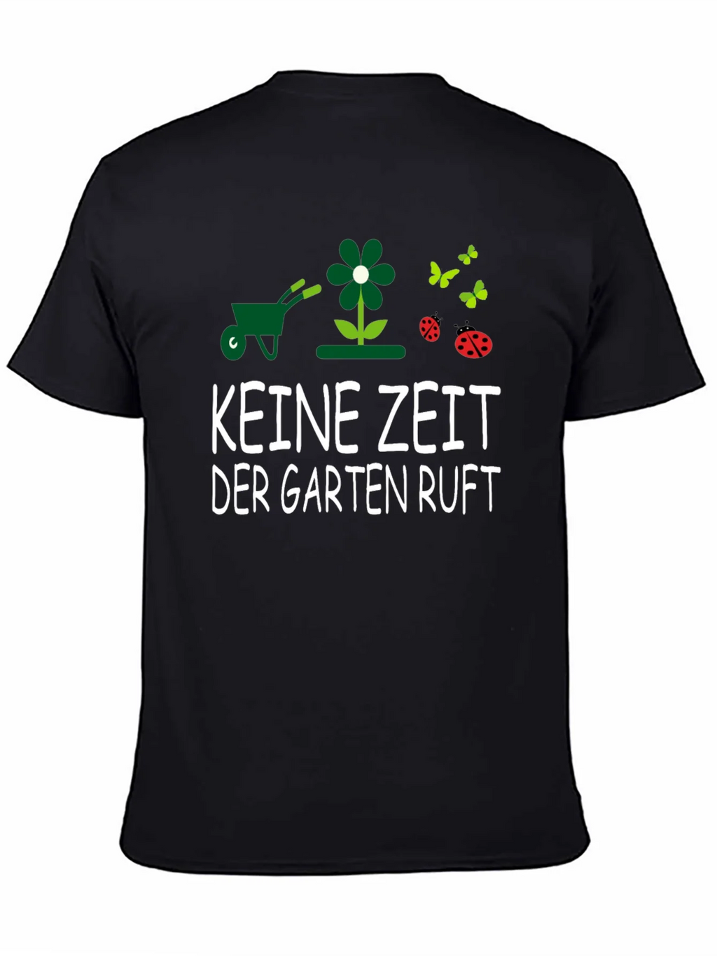 Gardening T-Shirt - KEINE ZEIT DER GARTEN RUFT - Garden product image 4