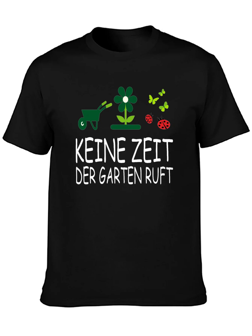 Gardening T-Shirt - KEINE ZEIT DER GARTEN RUFT - Garden product image 3