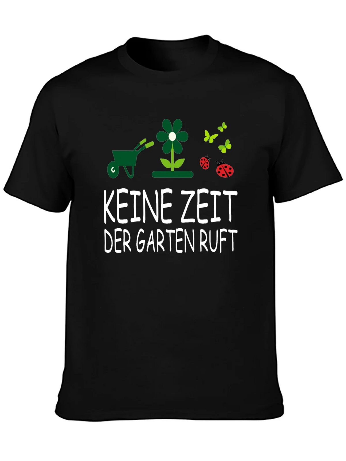 Gardening T-Shirt - KEINE ZEIT DER GARTEN RUFT - Garden product image 3