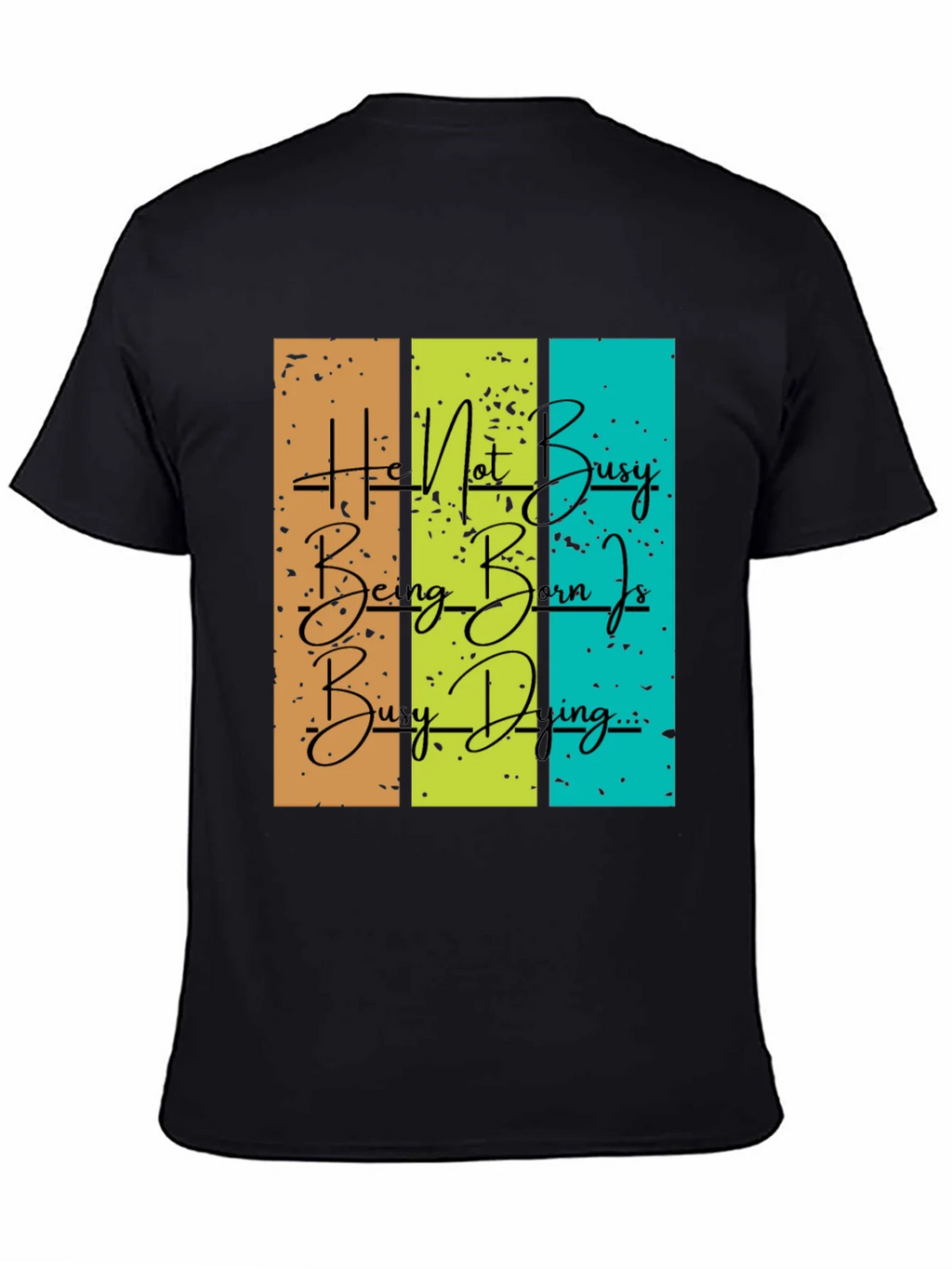 Be Busy Doing Graphic T-Shirt product image 4