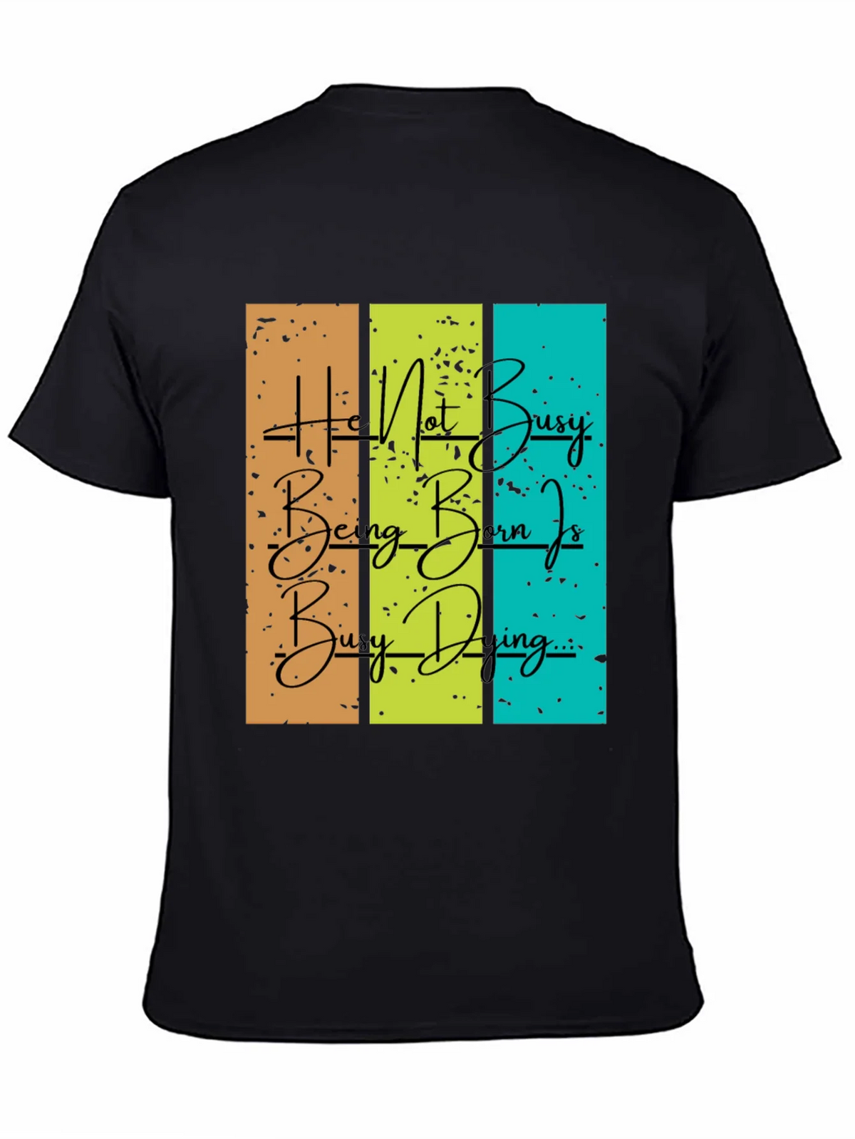 Be Busy Doing Graphic T-Shirt product image 4