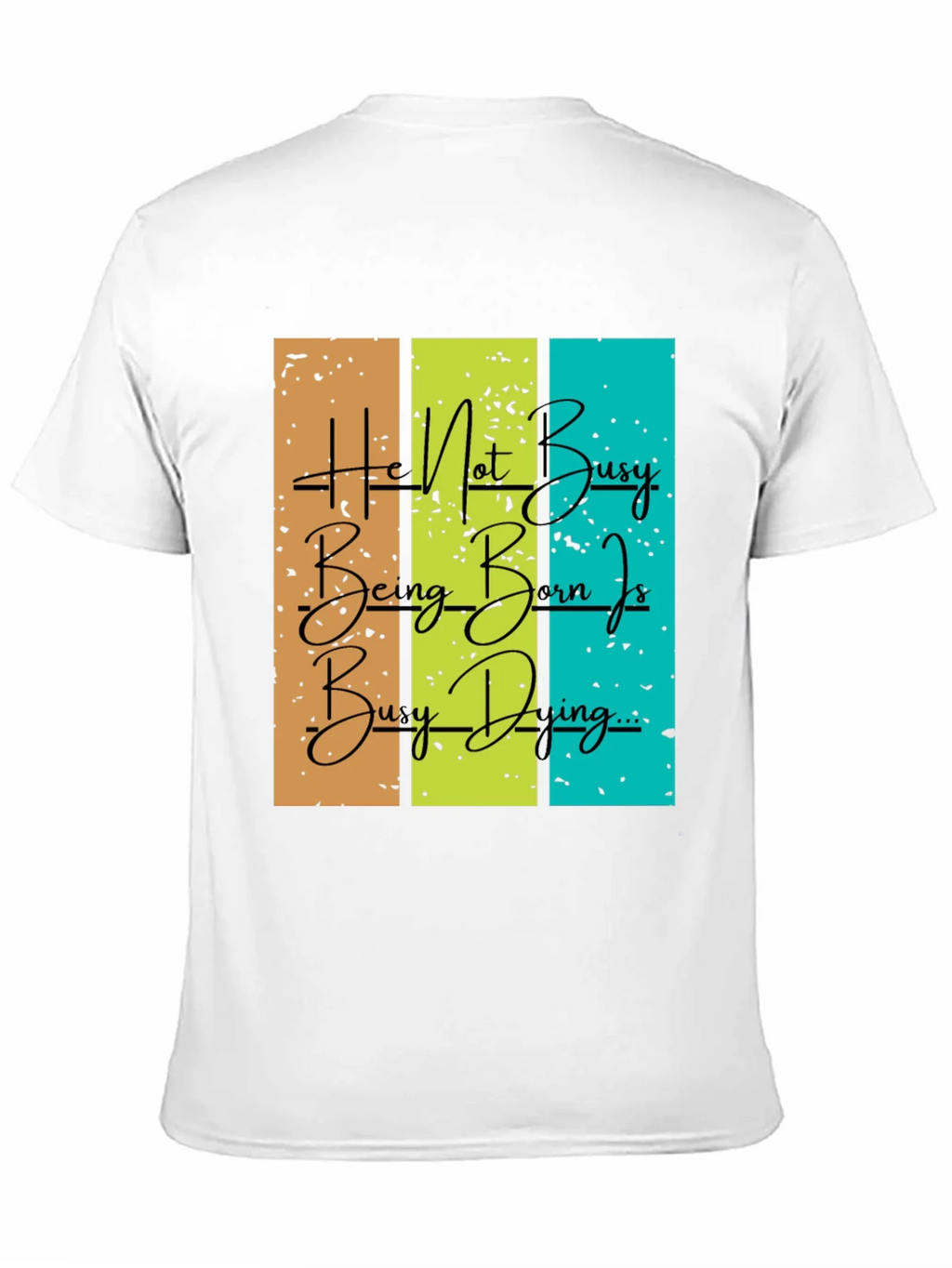 Be Busy Doing Graphic T-Shirt product image 10
